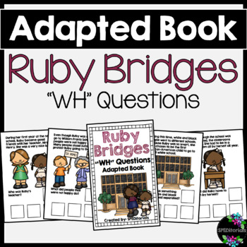 Preview of Ruby Bridges Adapted Book (WH Questions)