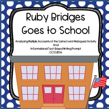 Preview of Ruby Bridges: Analyzing Multiple Accounts of the Same Event Webquest