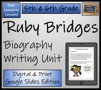 Preview of Ruby Bridges Biography Writing Unit Digital & Print | 5th Grade & 6th Grade