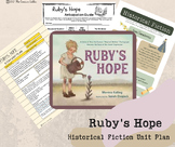 Ruby's Hope Historical Fiction Unit Plan