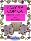 Ruby the Copycat:  A Printable Unit and Sub Plans