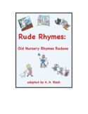 Rude Rhymes:  Old Nursery Rhymes Redone