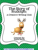 Rudolph Creative Writing Unit for Writer's Workshop