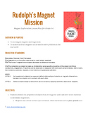 Rudolph's Magnet Mission - Hands On Magnet Investigation