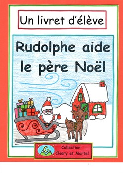 Preview of Rudolphe aide le père Noël - Un livret d'élève- French- Christmas Booklet
