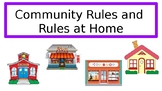 Rules:  In our Community and at Home