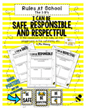 Rules at School (3 B's) Be Safe, Respectful, and Responsible