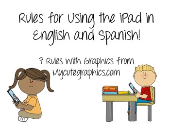 Preview of Rules for Using the iPad in English and Spanish!