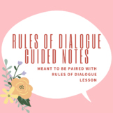 Rules of Dialogue Guided Notes