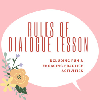 Preview of Rules of Dialogue Lesson