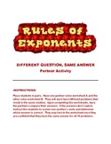 Rules of Exponents: Different Question, Same Answer Parter Activity