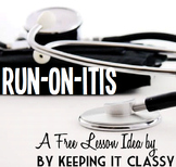 Run-On-Itis:  A Free Lesson Plan for Eliminating Comma Spl
