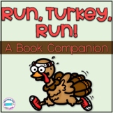 Run, Turkey, Run!  *Book Companion*