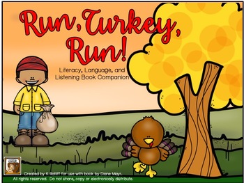 Preview of Run, Turkey, Run!:  Literacy, Language and Listening Book Companion