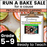 Run a Bake Sale - Middle & High School Project Based Learn