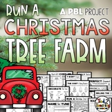 Run a Christmas Tree Farm a Project Based Learning PBL Des