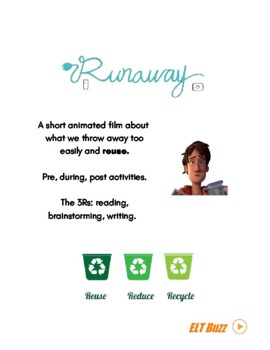 Preview of Runaway - Video lesson -  Reuse. Environment. Ecology. Society. Behavior. 3Rs.