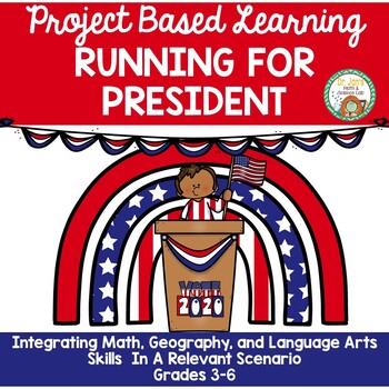 Preview of Running For President Project Based Instruction