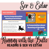 Running with the Bulls: Ser vs Estar Reading and Culture P
