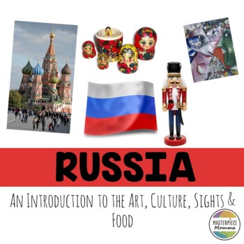 Preview of Russia: An Introduction to the Art, Culture, Sights, and Food