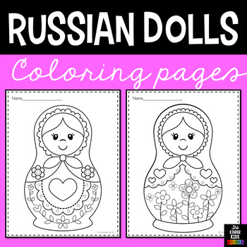 Russian Dolls, Nesting Dolls, Matryoshka Coloring Pages by The Kinder Kids