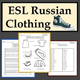 Russian Speakers ESL Newcomer Activities: Clothing Workshe