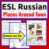 Russian Speakers ESL Newcomer Activities: NOUNS Places aro