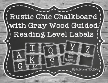 Preview of Rustic Chic Chalkboard w/ Gray Wood Guided Reading Level Labels *EDITABLE*