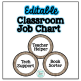 Rustic Editable Classroom Job Chart