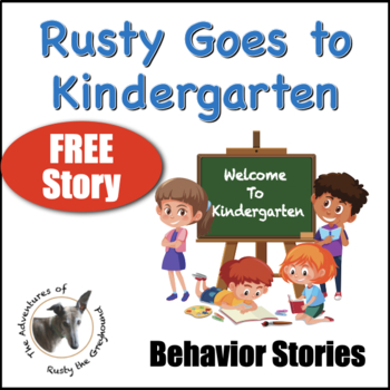 Preview of Rusty Goes To Kindergarten- Social Skills Behavior Story - SEL