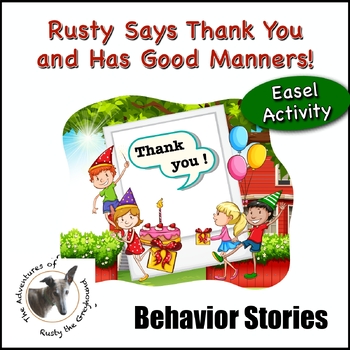 Preview of Rusty Says Thank You and Has Good Manners! - Social Skills Behavior Story - SEL