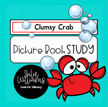 Preview of Ruth Galloway Clumsy Crab Picture Book Study | Book Companion | Crabs | Ocean