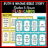 Ruth and Naomi Bible Story Questions & Answers Flashcards