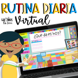 Rutina diaria virtual in Spanish| Spanish Morning Meeting