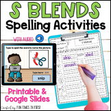 S Blends Spelling Activities | Print and Digital for Googl