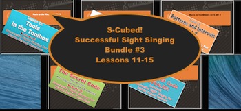 Preview of S-Cubed! Lessons 11-15 Bundle #3 Successful Sight Singing for Middle School