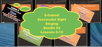 Preview of S-Cubed!  Lessons 6-10 Bundle #2 Successful Sight Singing for Middle School