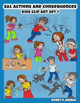 Preview of S&L SET 1 Kids clip art: Actions and consequences