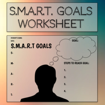 Preview of S.M.A.R.T Goals Worksheet