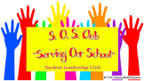 S. O. S. Club - A Student Leadership Club PowerPoint Presentation