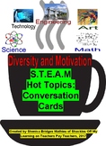 S.T.E.A.M  Hot Topics: Diversity and Motivation