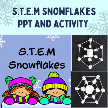 Preview of S.T.E.M Snowflakes | Snowflake PowerPoint and Activity | Winter Challenge