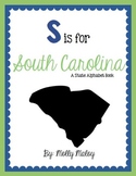 S is for South Carolina (A State Alphabet Book)