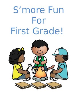 Preview of S'more Fun in First Grade!