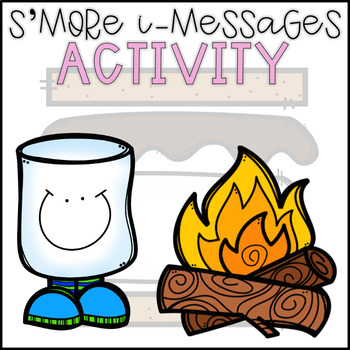 Preview of S'more I-Messages Activity