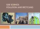 S3L2 GSE Pollution and Recycling