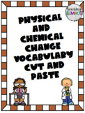S5P1 Physical and Chemical Change Vocabulary Cut and Paste