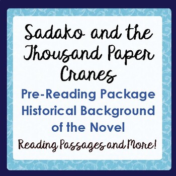 Preview of SADAKO AND THE THOUSAND PAPER CRANES Novel Background: Texts, Activities