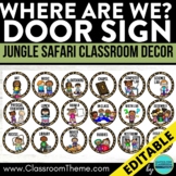 SAFARI Classroom Theme WHERE ARE WE DOOR SIGN poster class