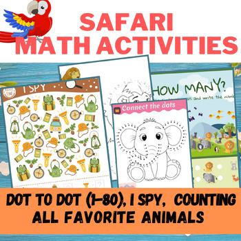 Preview of SAFARI Jungle Math Fun Activities / I Spy, Counting, Dot to Dot (from 1 to 80)